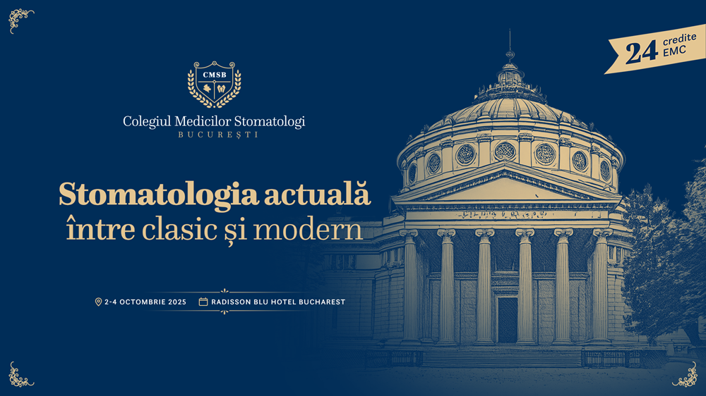 Congresul CMSB 2025, reper pentru comunitatea internațională a medicilor stomatologi